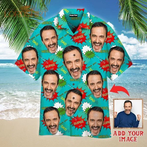 Funny Custom Face On Super Dad Comic Style Custom Photo Hawaiian Shirt