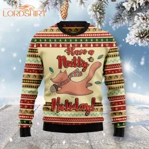 Have A Nutty Holiday Christmas Ugly Christmas Sweater