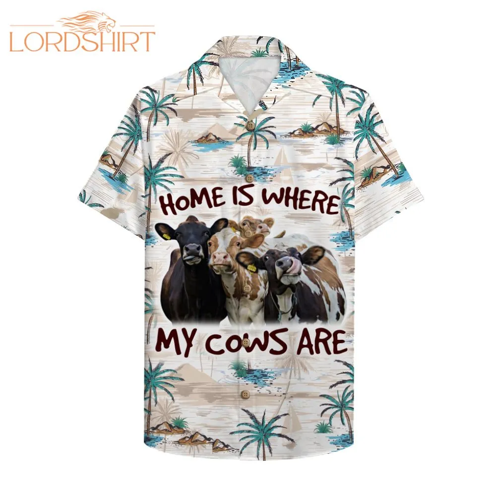 Home Is Where My Cows Are Hawaiian Shirt