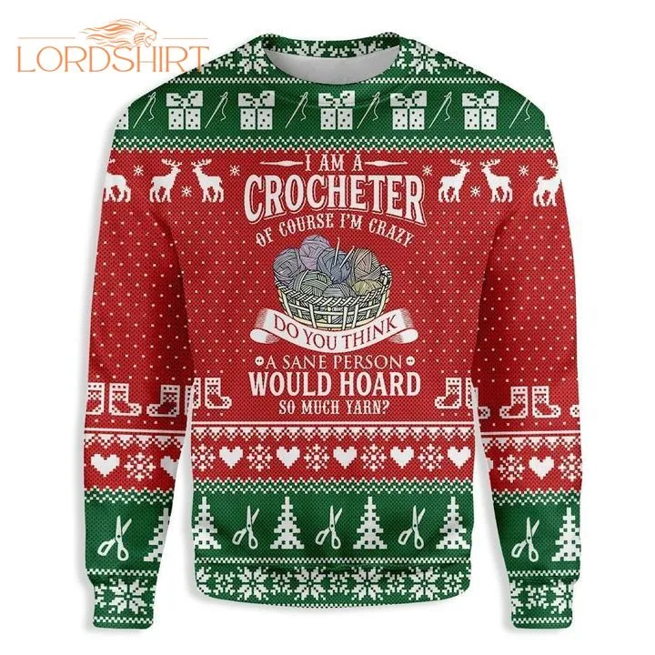 I Am A Crocheter Yarn Sewing Ugly Christmas Sweater