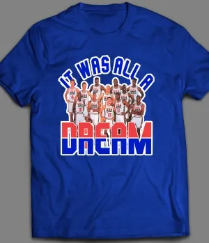 It Was All A Dream Team Basketball Retro Shirt