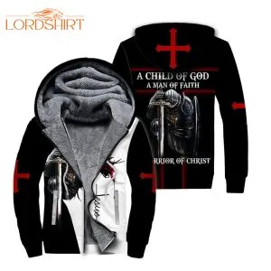 Jesus A Child Of God A Man Of Faith A Warrior Of Christ Fleece Zip Hoodie All Over Print