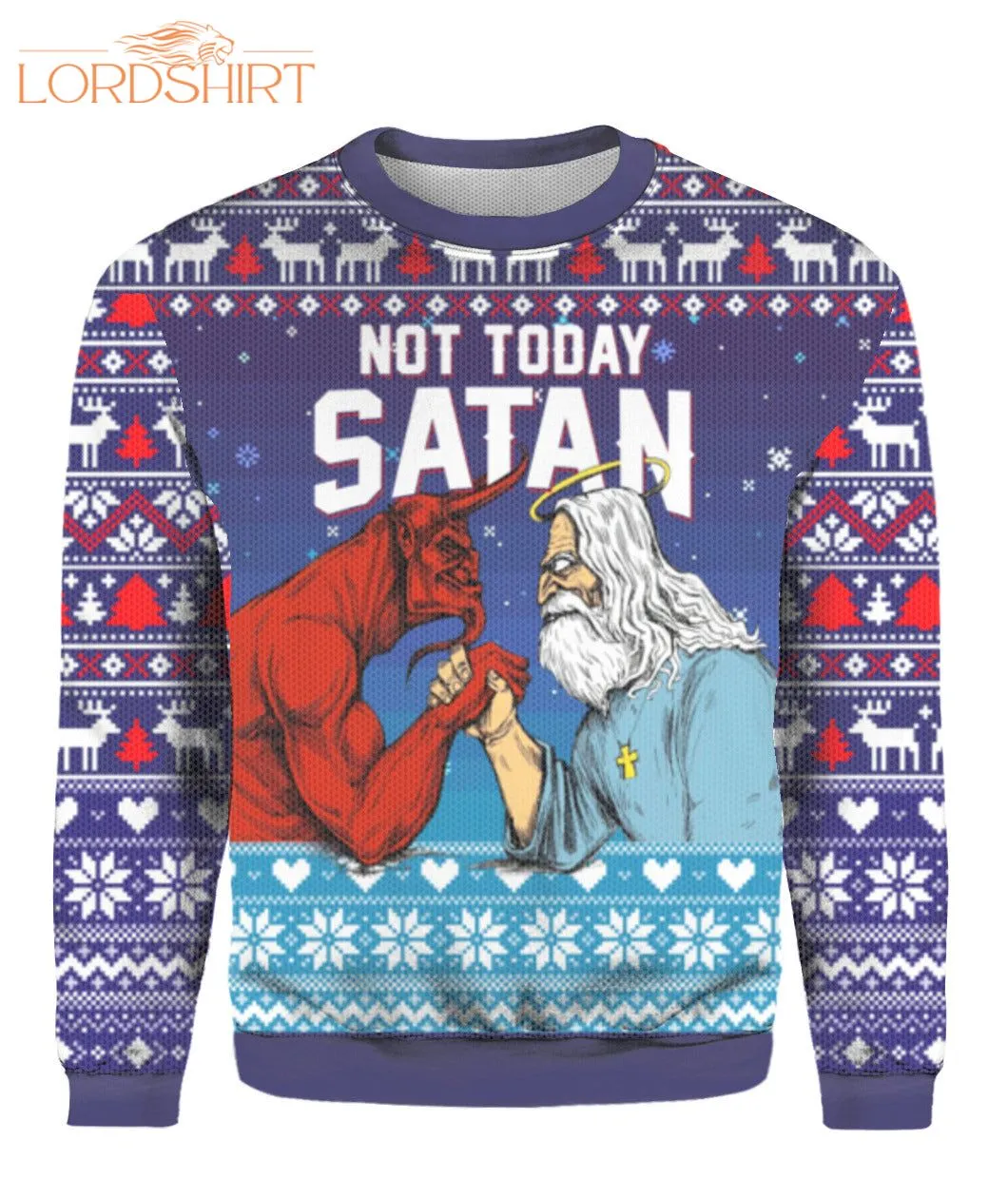 Jesus Not To Day Satan Ugly Christmas Sweater