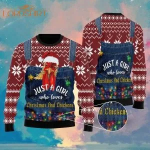 Just A Girl Who Loves Christmas And Chickens Ugly Christmas Sweater