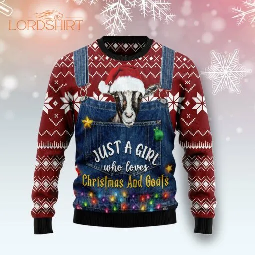 Just A Girl Who Loves Christmas And Goats Ugly Christmas Sweater