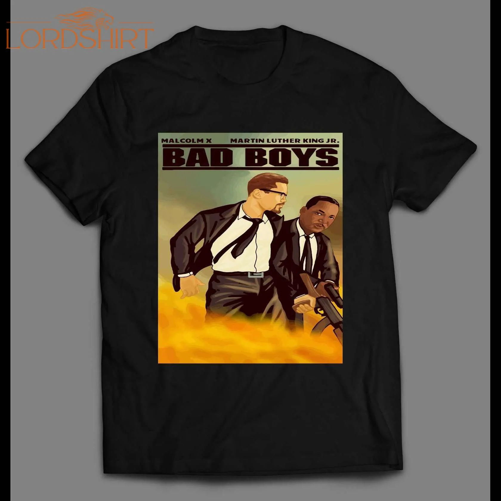 Malcolm X And Martin Luther King Jr Bad Boys Parody Shirt