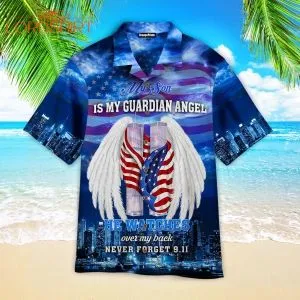 Patriot Day My Son September 11th Never Forget Hawaiian Shirt