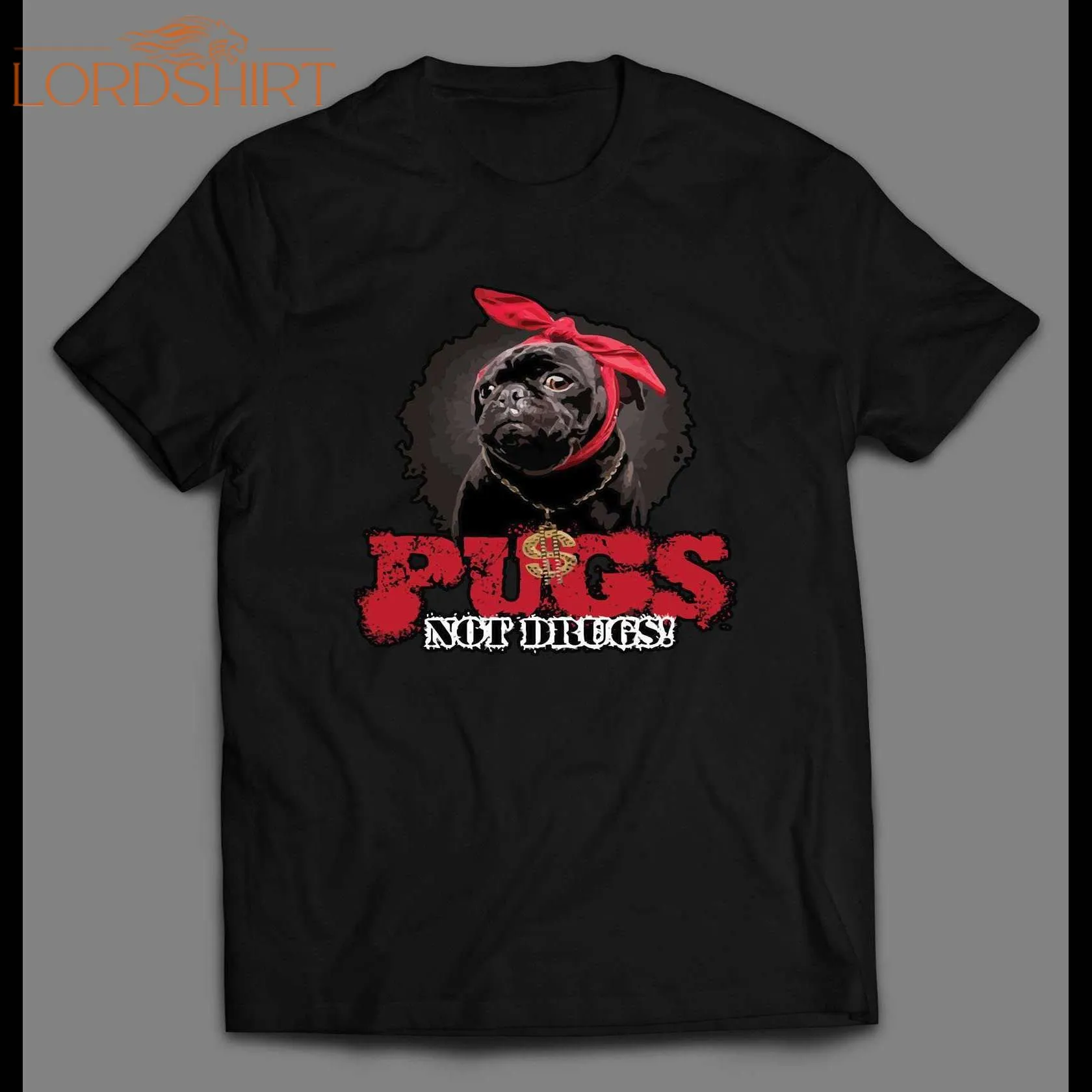 Pugs Not Drugs Anti Drugs High Quality Shirt