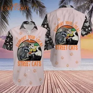 Raccoon Vintage Support Your Local Street Cats Aloha Hawaiian Shirt