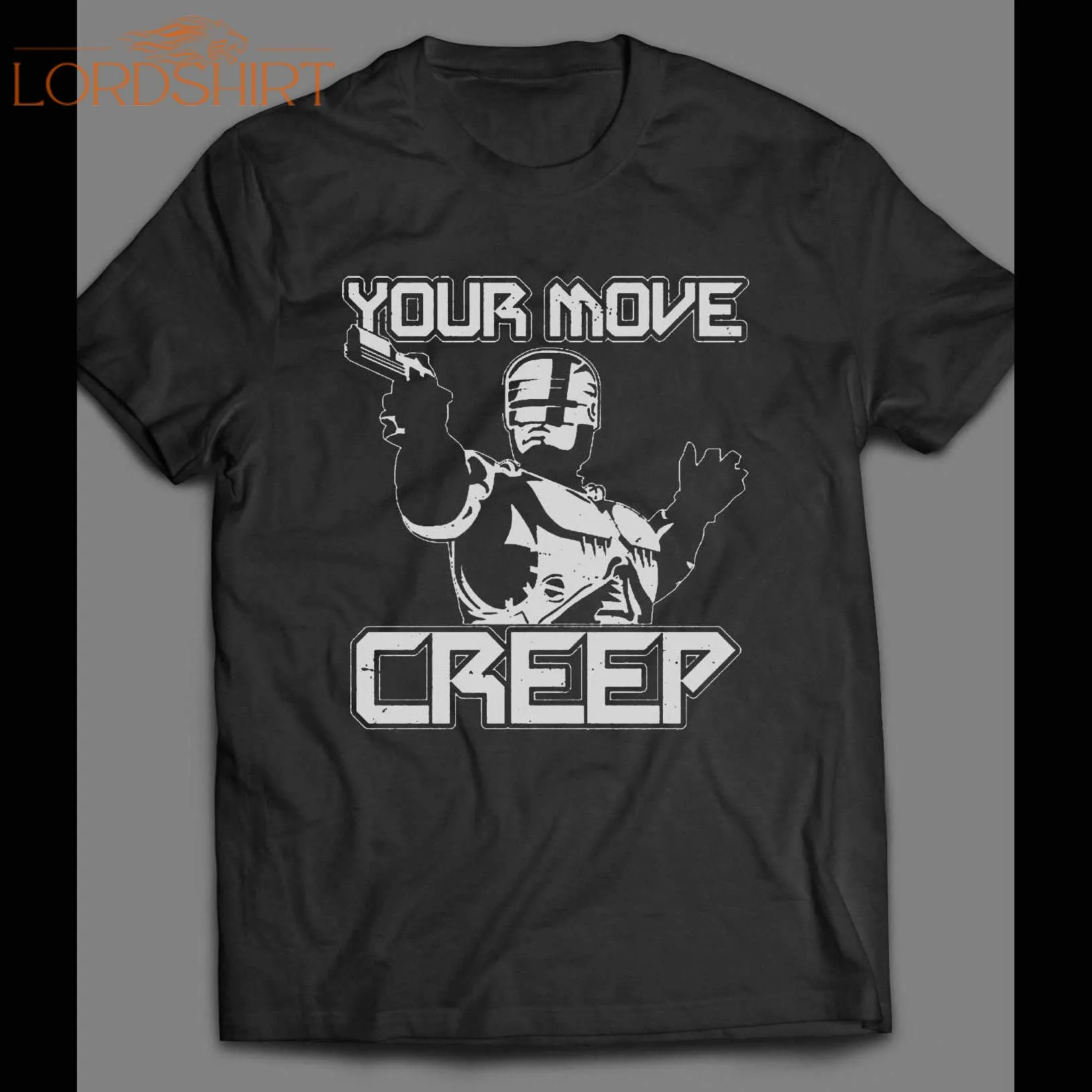 Robo Cop Your Move Creep Cartoon Movie Shirt