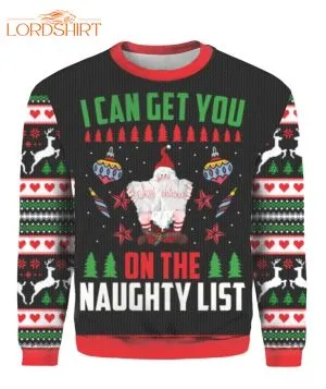 Santa Get You On Naughty List Ugly Christmas Sweater