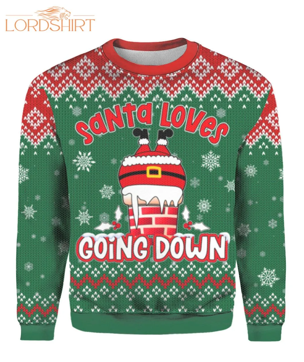 Santa Loves Going Down Funny Ugly Christmas Sweater