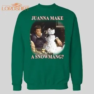 Scarface, Tony Montana Juwanna Make A Snowmang? Sweatshirt