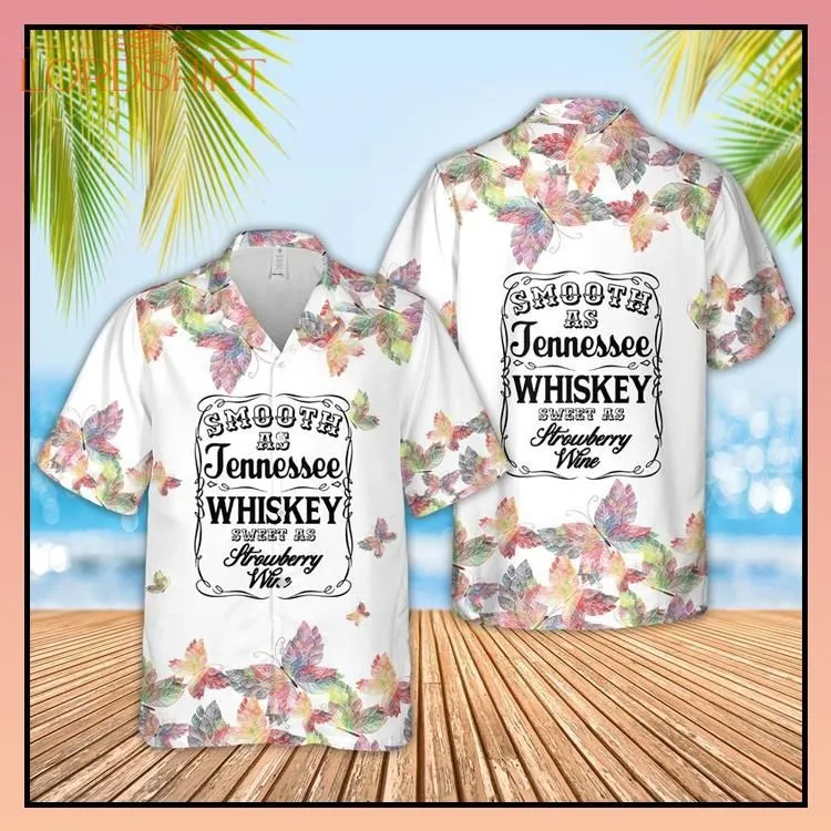 Smooth As Tennessee Whisky Hawaiian Shirt