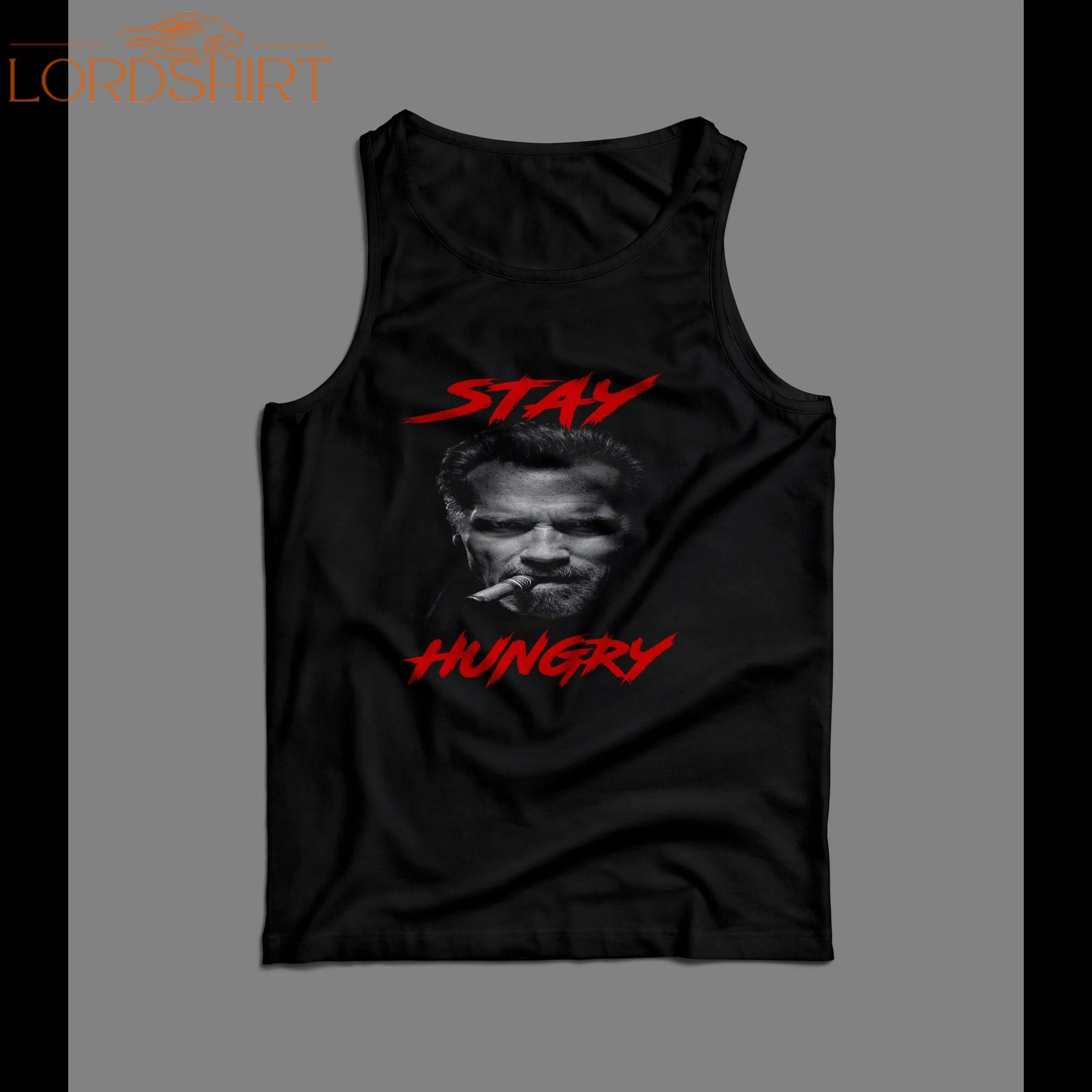 Stay Hungry Arnold Schwarzenegger Inspired Gym Tank Top