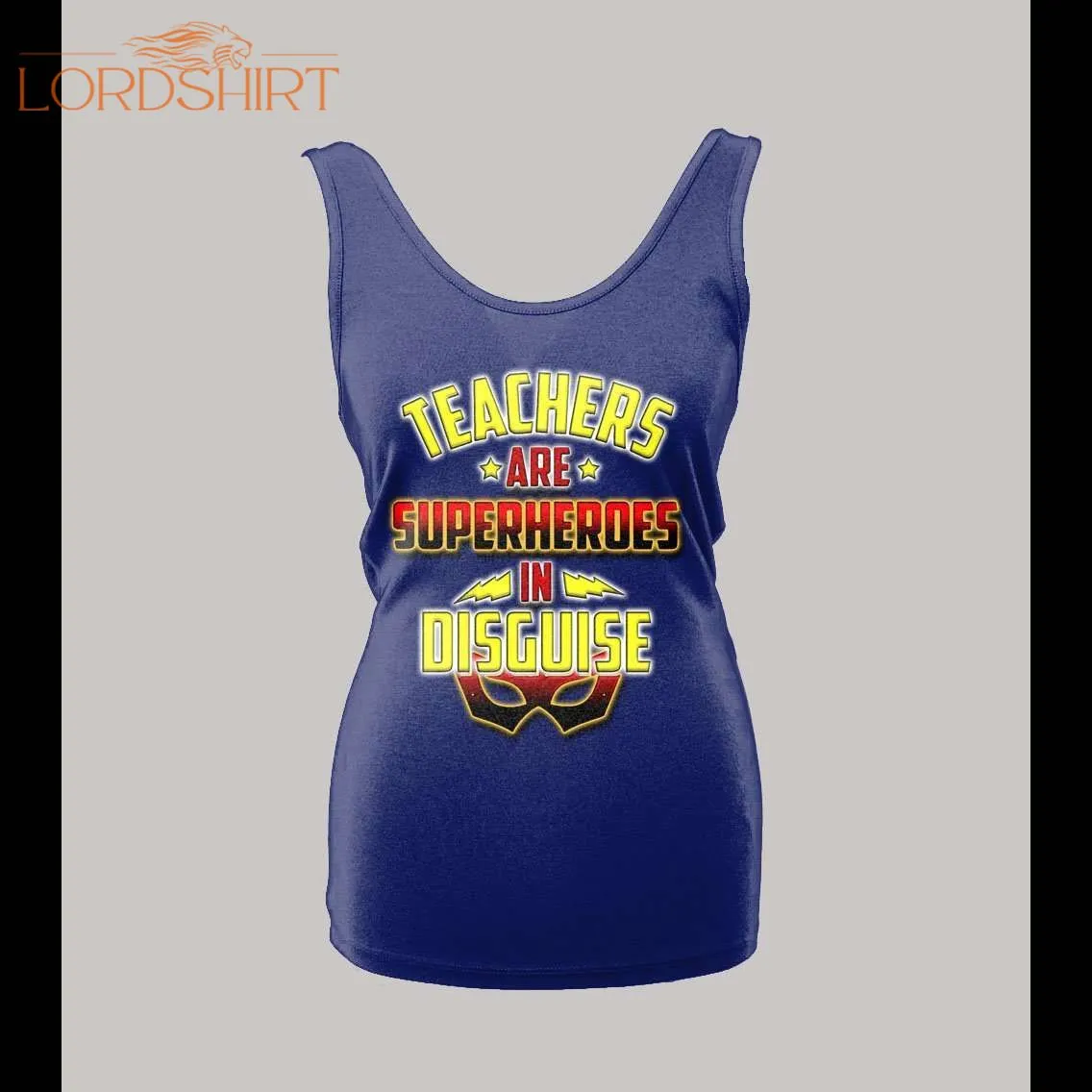 Teachers Are Superheros In Disguise Ladies Tank Top