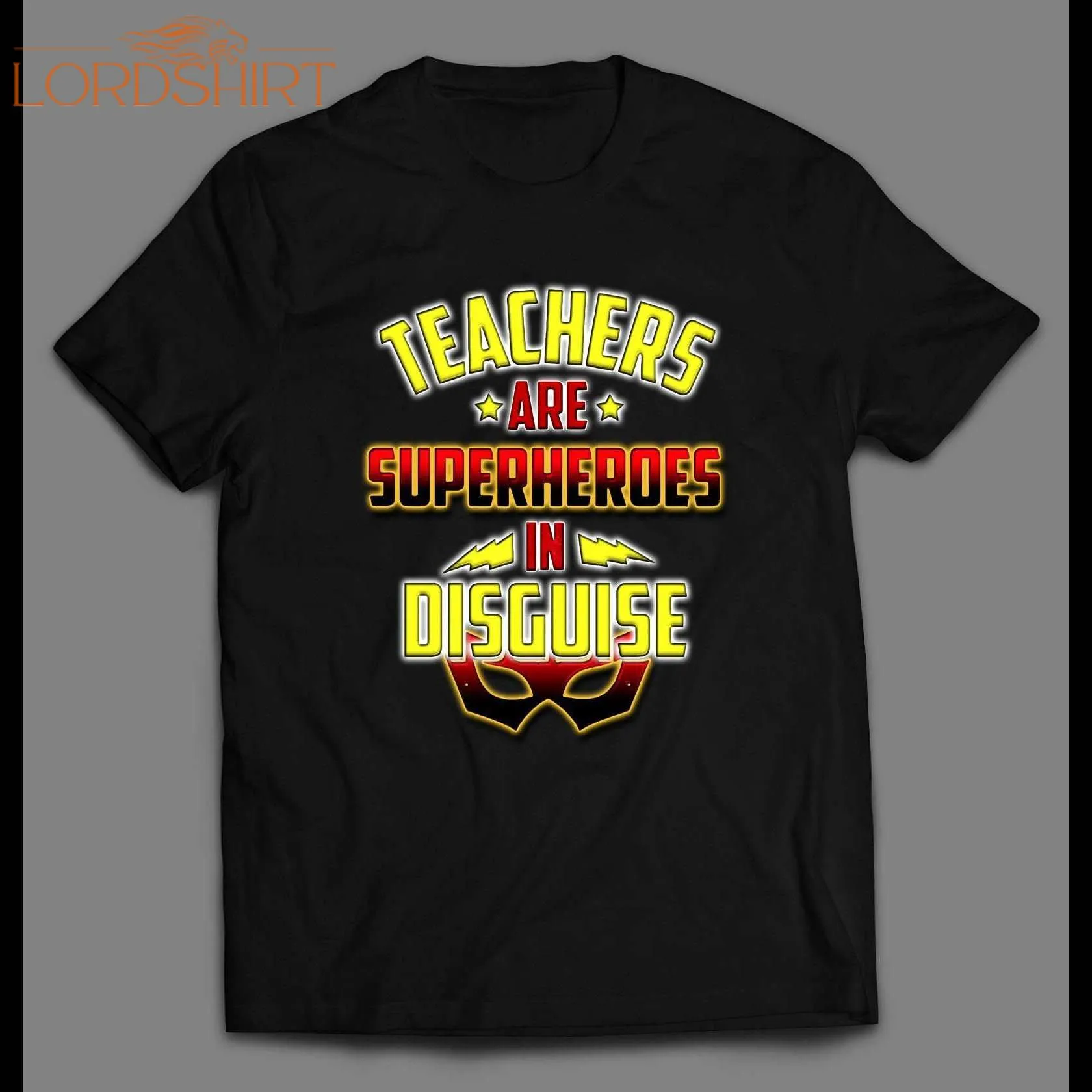 Teachers Are Superheros In Disguise Men's Shirt