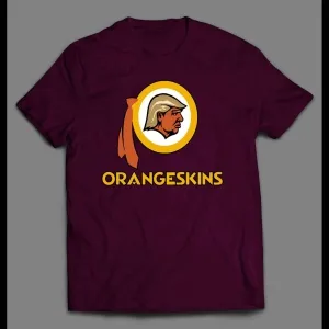 Washington Orangeskins The Donald Football Parody Shirt