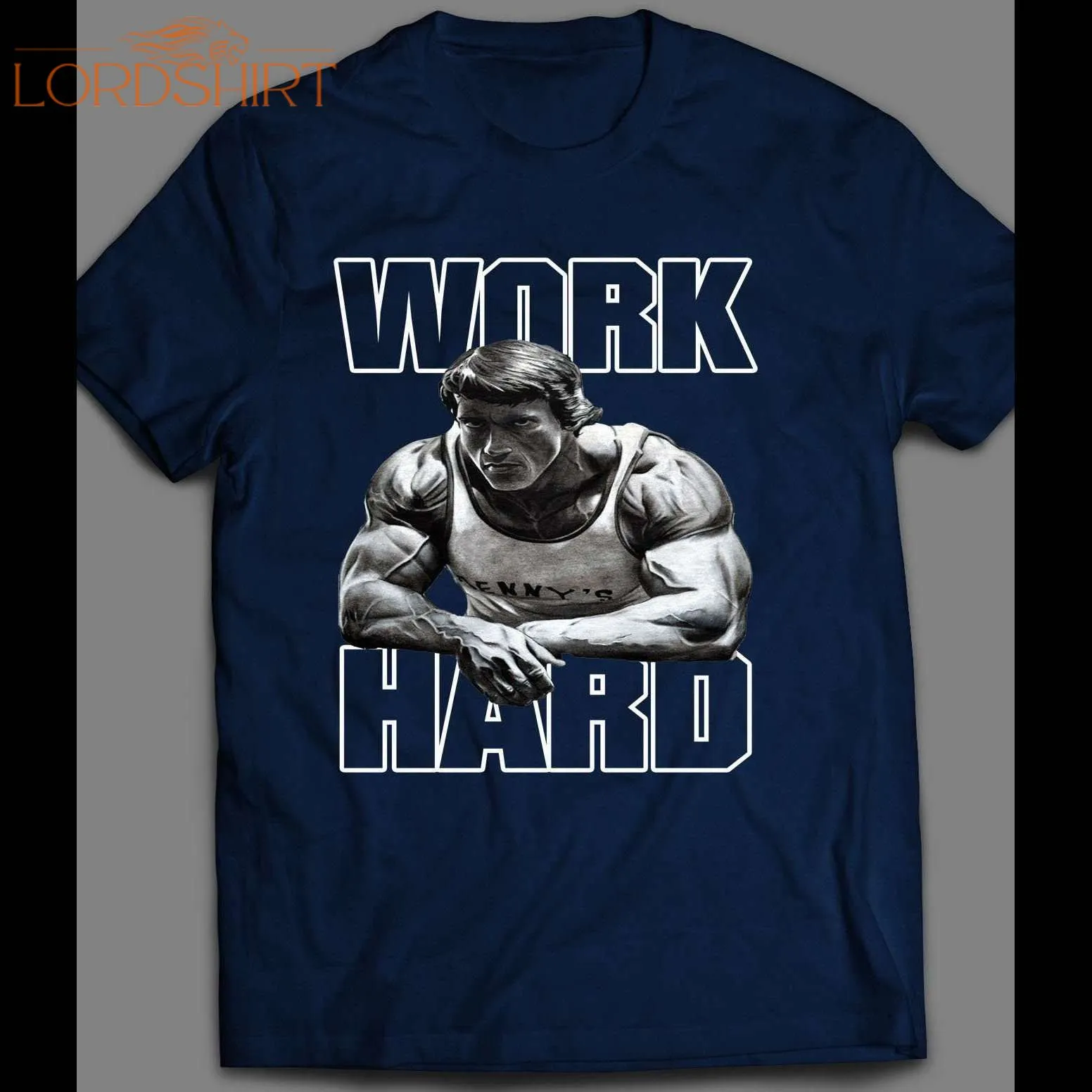 Work Hard Arnold Schwarzenegger Inspired Gym Shirt