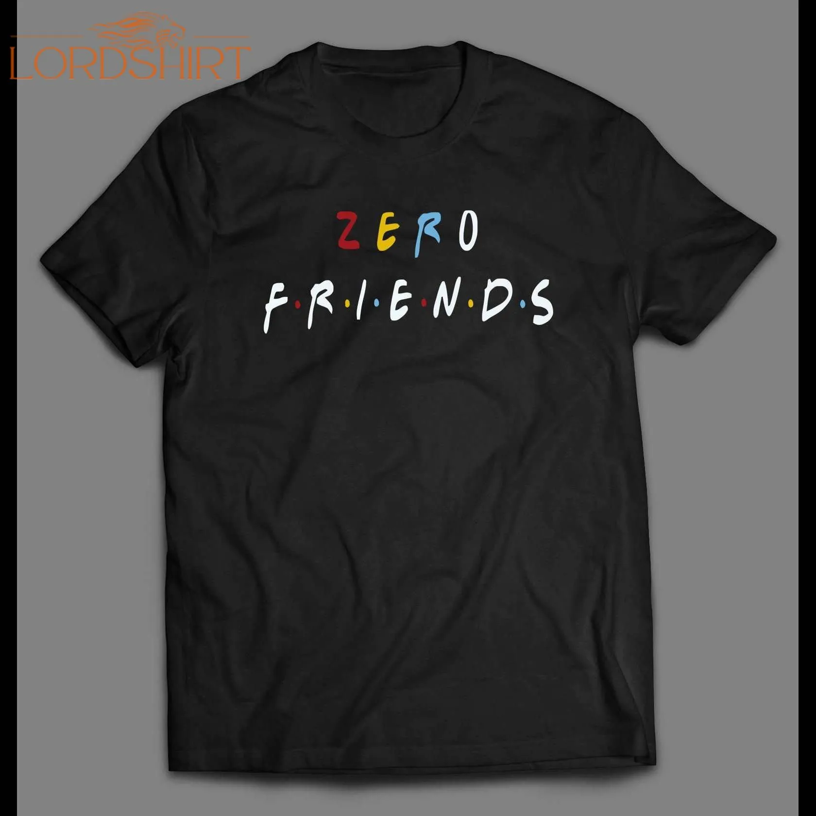 Zero Friends Parody Custom Art Shirt