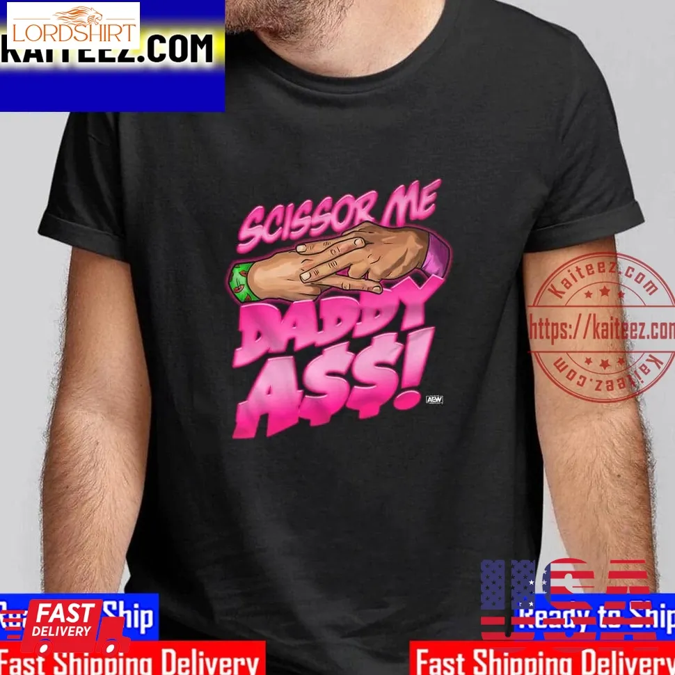 All Elite Wrestling The Acclaimed Scissor Me Daddy Ass Vintage T Shirt