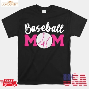 Baseball Mom Pink Ribbon Breast Cancer Awareness Fighters Shirt