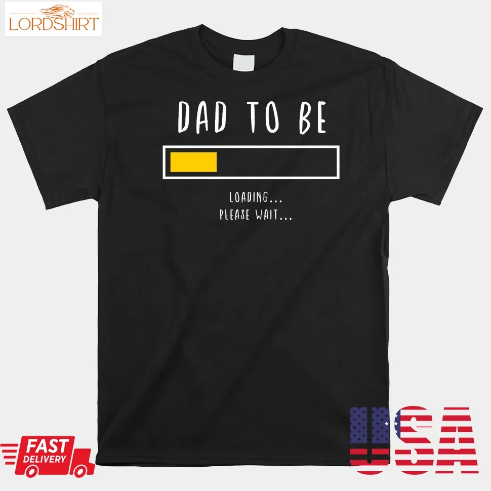 Best Expecting Dad Daddy And Father Shirt