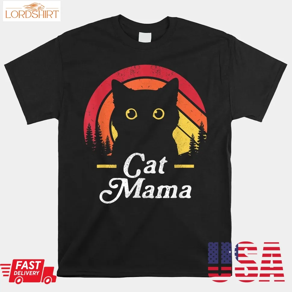 Black Cat Mom Mama Retro Wildlife Happy Shirt