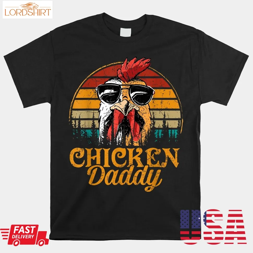 Chicken Daddy Vintage Poultry Farmer Shirt