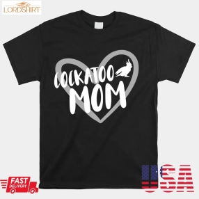 Cockatoo Mom Heart Shirt