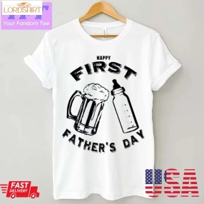 Dad's First Father's Day Beer And Bottle Unisex T Shirt