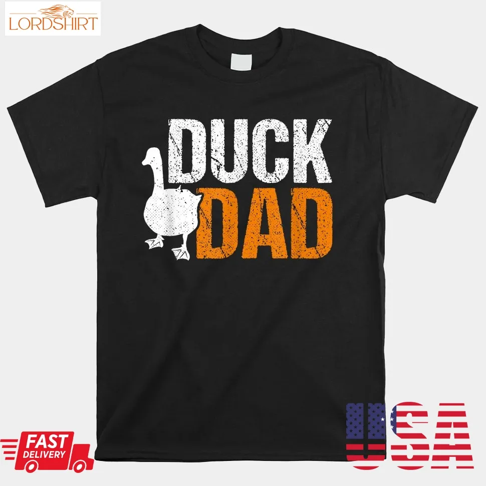 Duck Dad Animal Lover Cute Ducks Themed Shirt