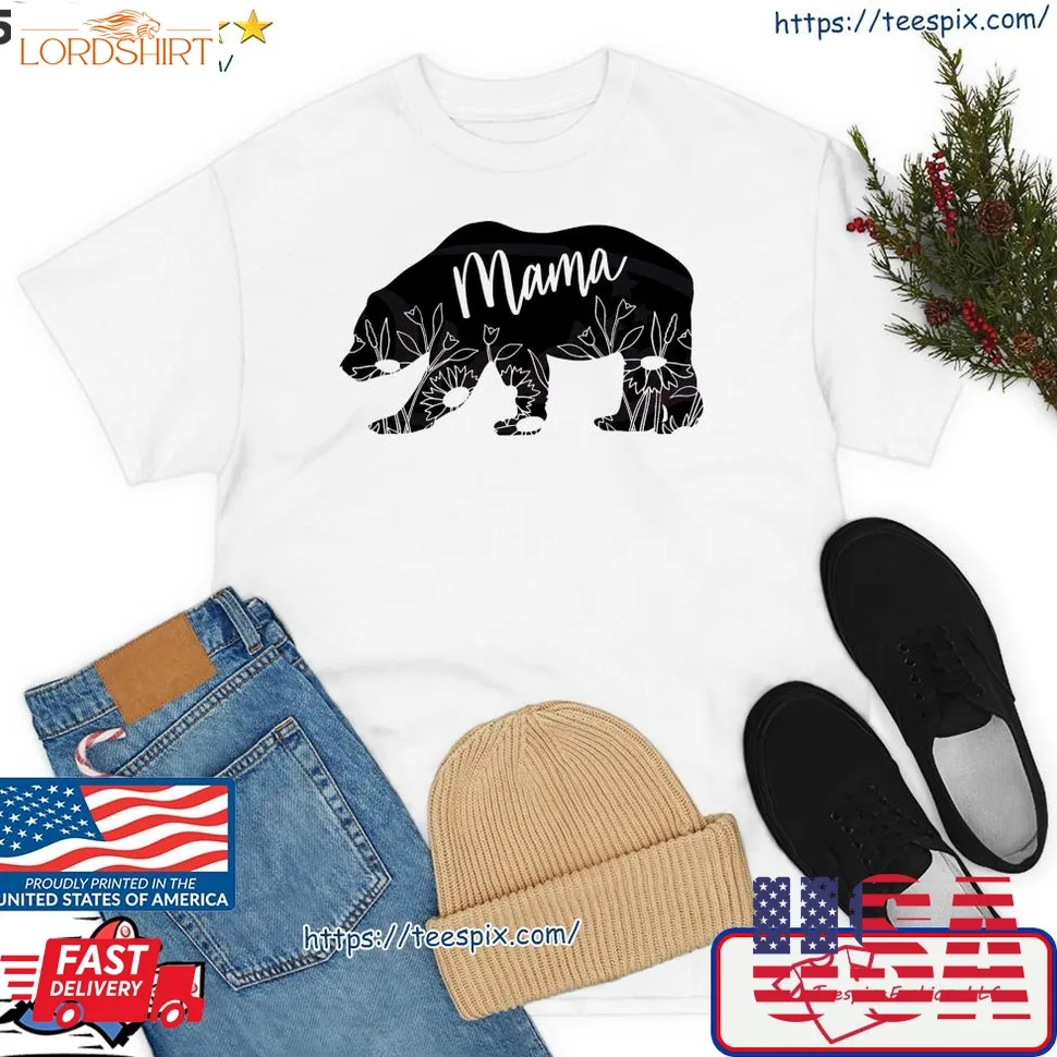 Floral Mama Bear Happy MotherS Day Shirt