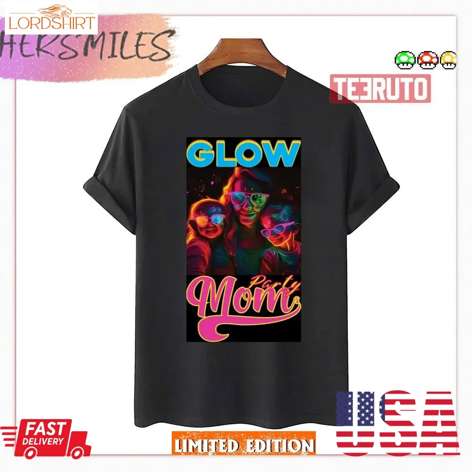 Glow Party Mom Shirt