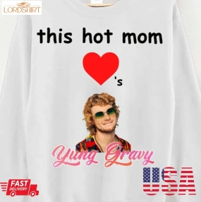 Hot Moms For Young Gravy Shirt