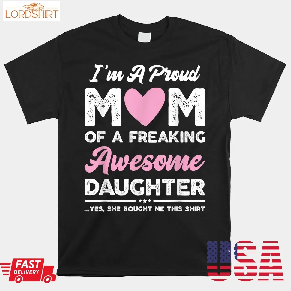 I'm A Proud Mom Shirt