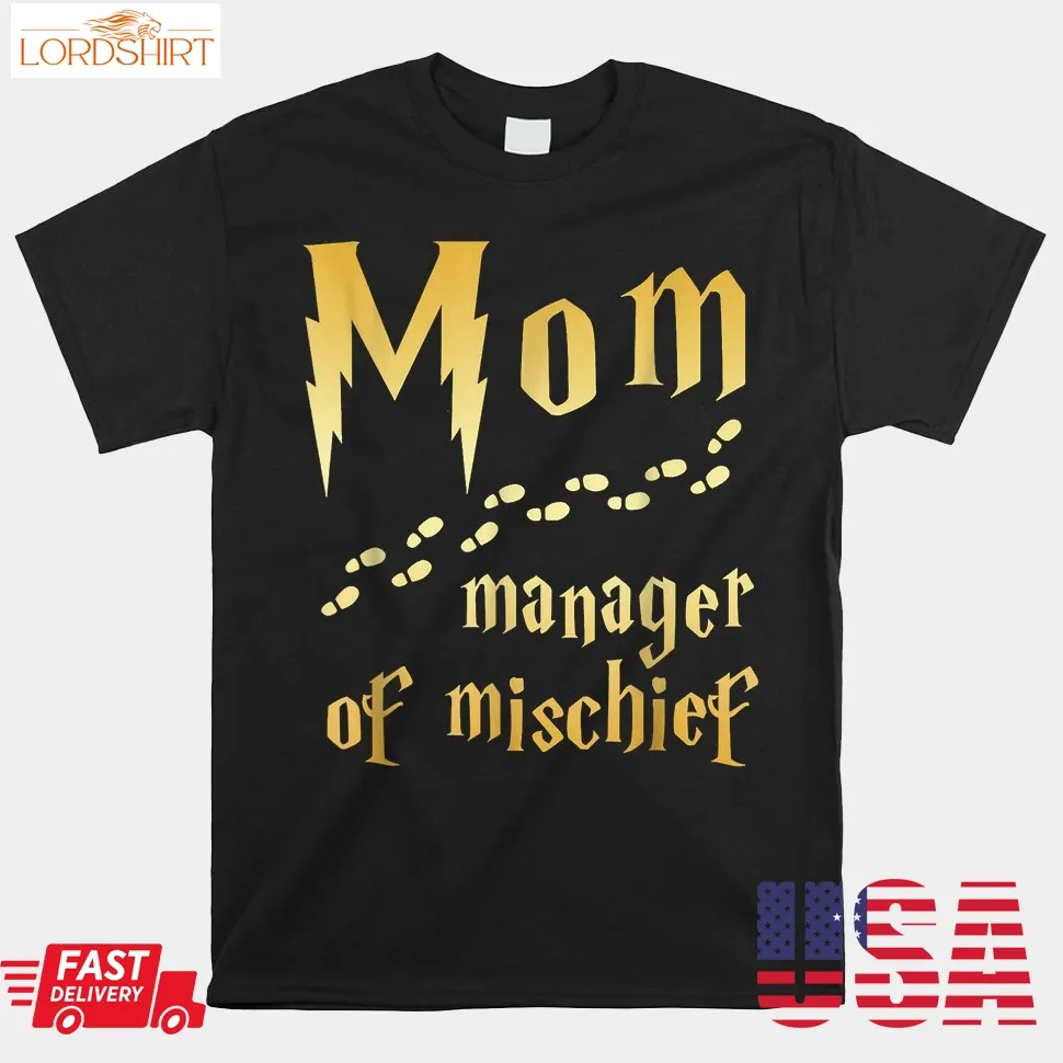 Magical Mom Manager Of Mischief Shirt