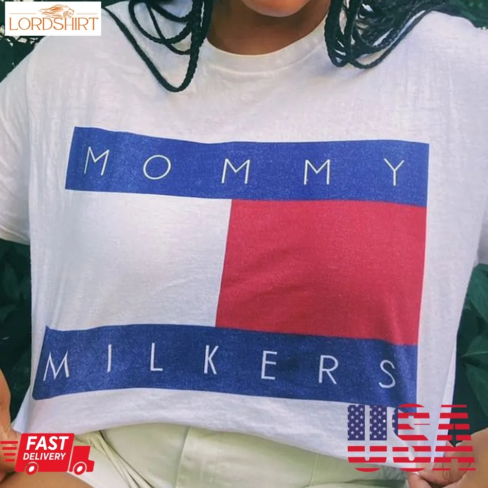 Mommy Milkers Texas American Shirt