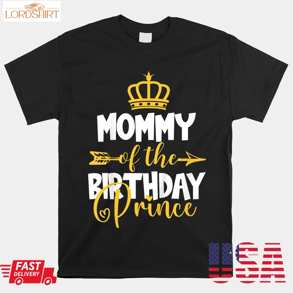 Mommy Of The Birthday Prince Shirt