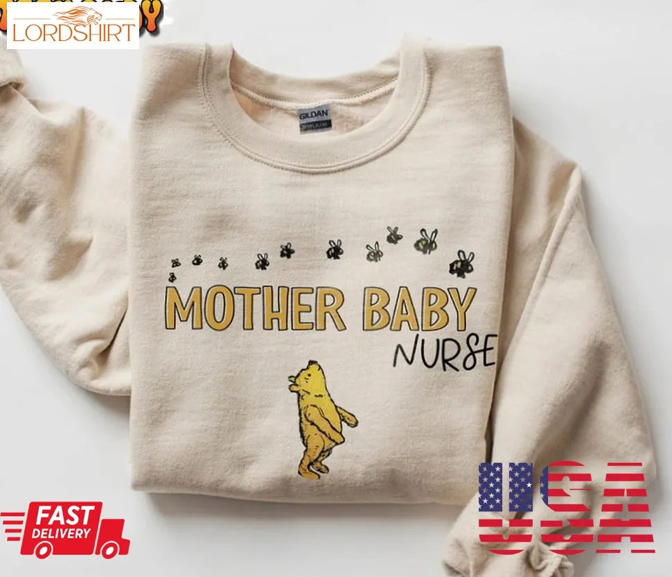 Mother Baby Nurse Funny Shirt, Mother Baby Unisex T Shirt