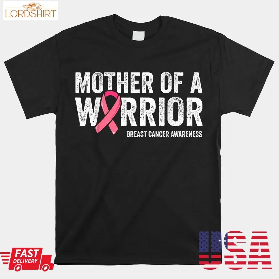 Mother Of A Warrior Shirt Women Breast Cancer Daughter Shirt