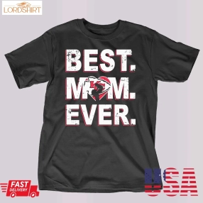 Nfl Best Mom Ever Kansas City Chiefs Shirt