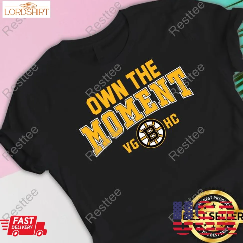 Official Boston Bruins Own The Moment Shirt