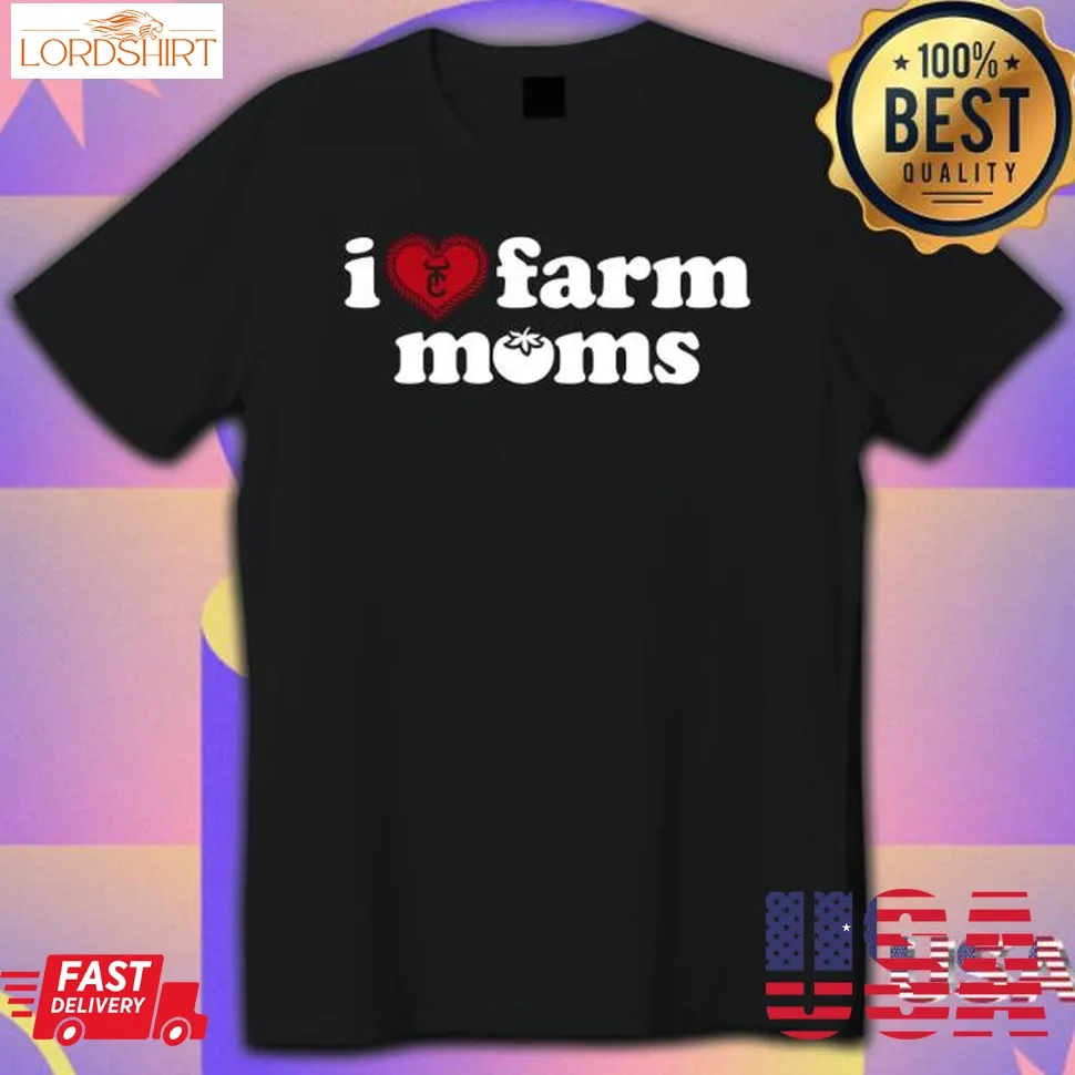 Official Tratterco Merch I Love Farm Moms T Shirt