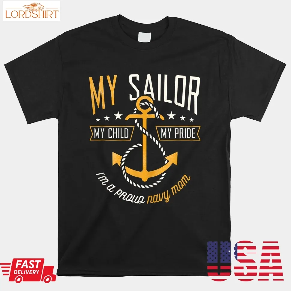 Proud Navy Mother For Moms Of Sailors Proud Mom Navy Family Shirt