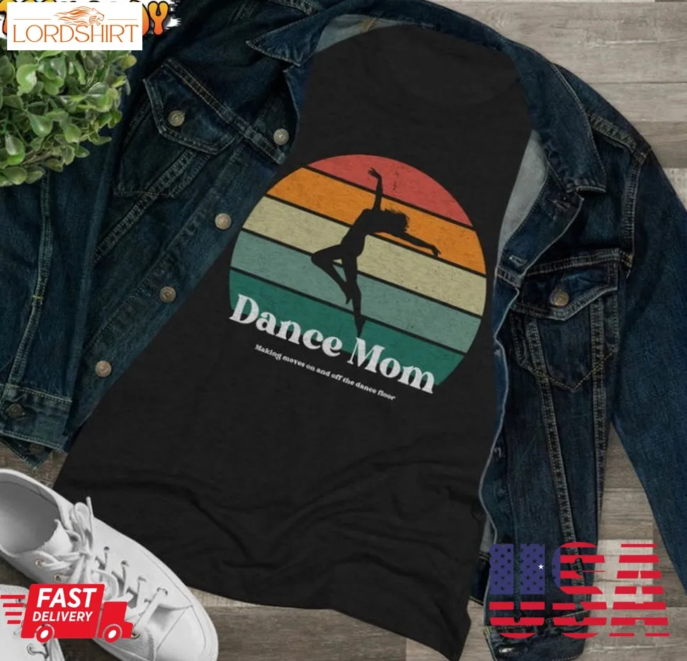 Retro Dance Mom Shirt , Vintage Cute Mom Unisex T Shirt