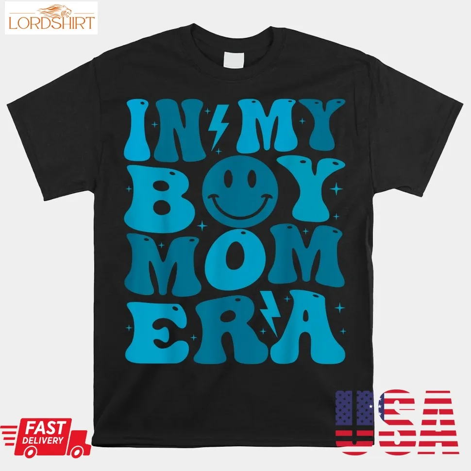 Smile Face In My Boy Mom Era Groovy Mom Of Boys Shirt