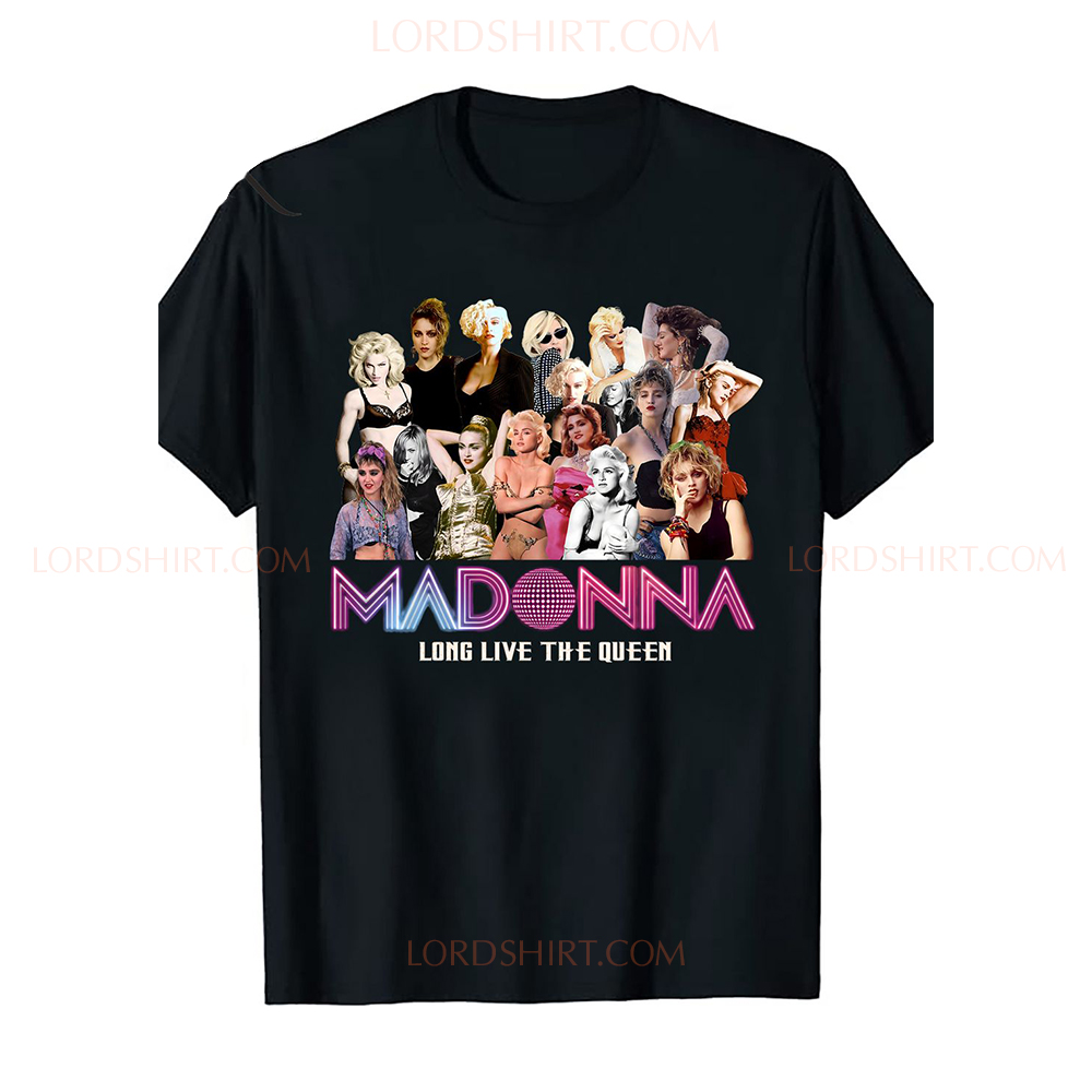 Madonna Long Live The Queen Shirt