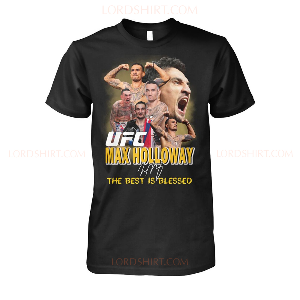 Max Holloway The Best Is Blessed Shirt